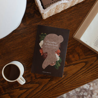 Flourishing in Motherhood Bible Study