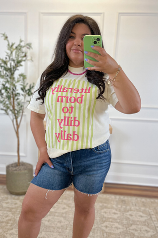 Born to Dilly Dally Graphic Tee