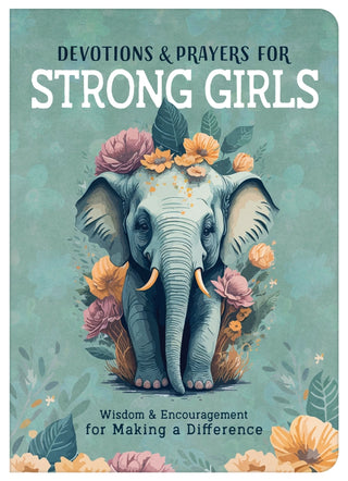 Devotions & Prayers for Strong Girls